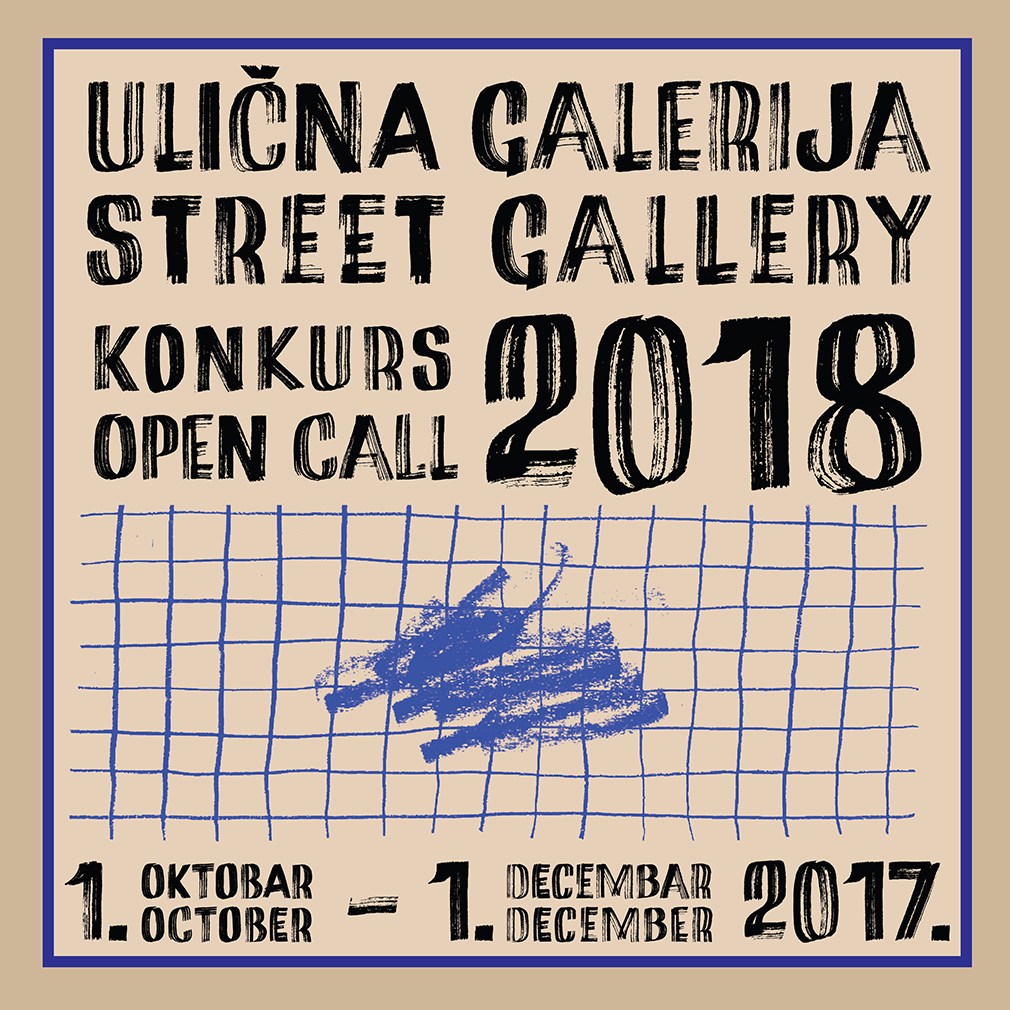 Ulična galerija: Konkurs 2018 – Street gallery open call 2018