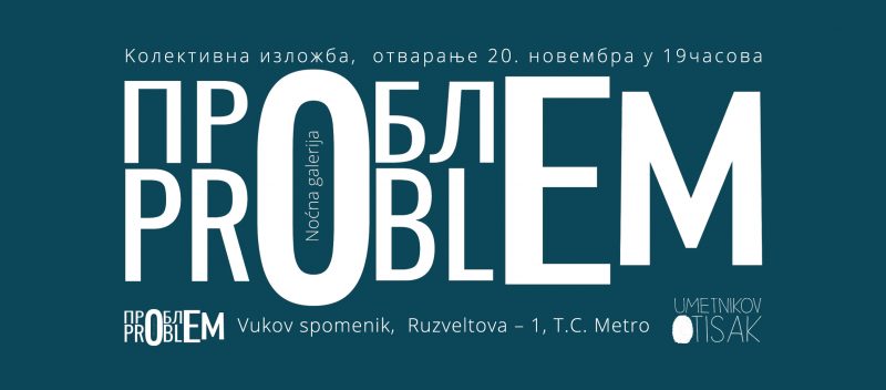 Umetnikov otisak: Izložba “Problem” kod Vukovog spomenika