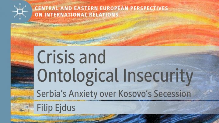 Kriza i ontološka nesigurnost: anksioznost Srbije zbog kosovske nezavisnosti