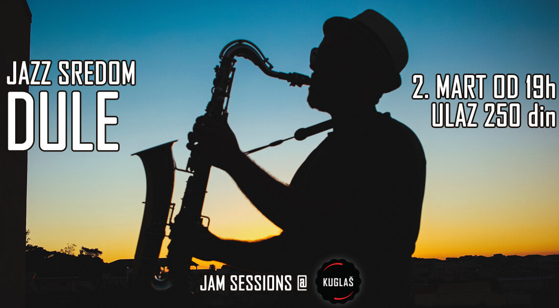 Jazz sredom #18 – Dušan Vukmirović DULE Jazz sredom #18 – Dušan Vukmirović DULE
