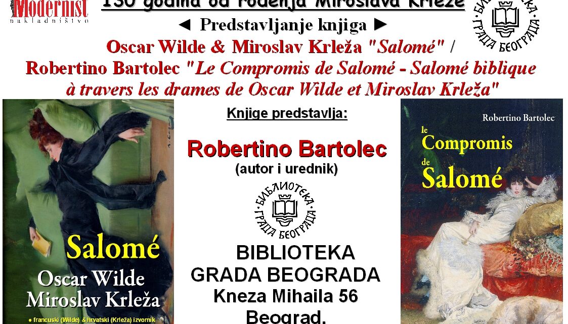 Представљање књига Оскар Вајлд & Мирослав Kрлежа “Салома” и Le compromis de Salomé 28.септембра у Библиотеци града Београда