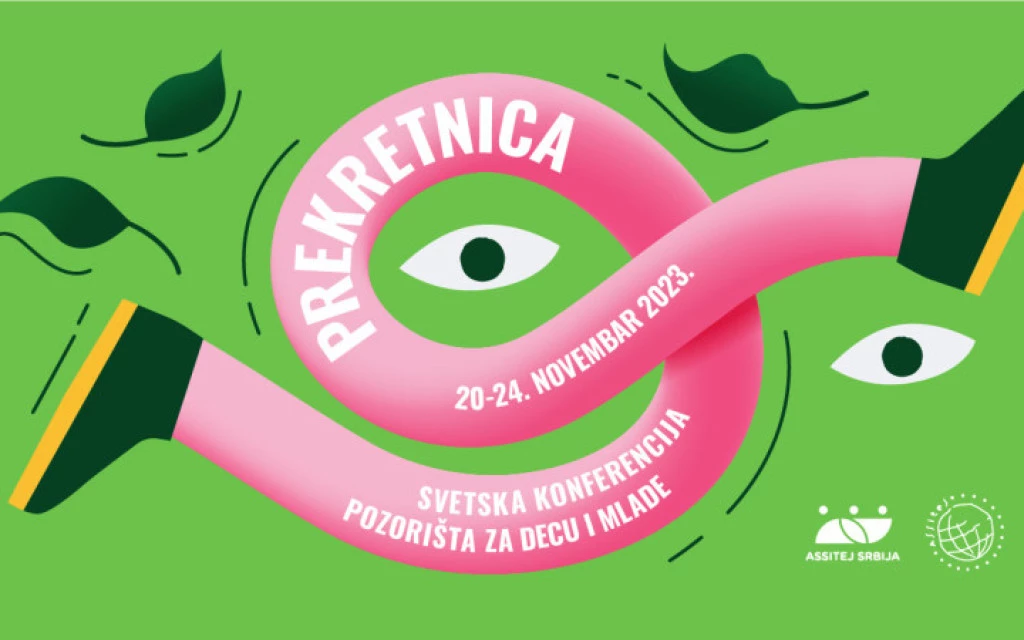 Svetski skup pozorišta za decu i mlade “Prekretnica” od 20. do 24. novembra Svetski skup pozorišta za decu i mlade “Prekretnica” od 20. do 24. novembra