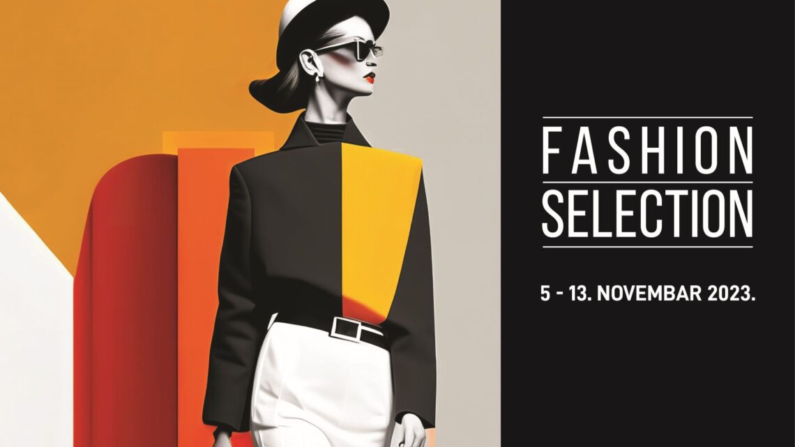 36. Fashion Selection od 5. do 13. novembra – Raznolikost modne jeseni u novembru