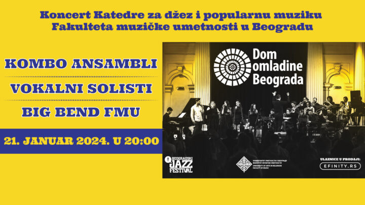 Koncert studenata FMU 21. januara u Domu omladine Beograda